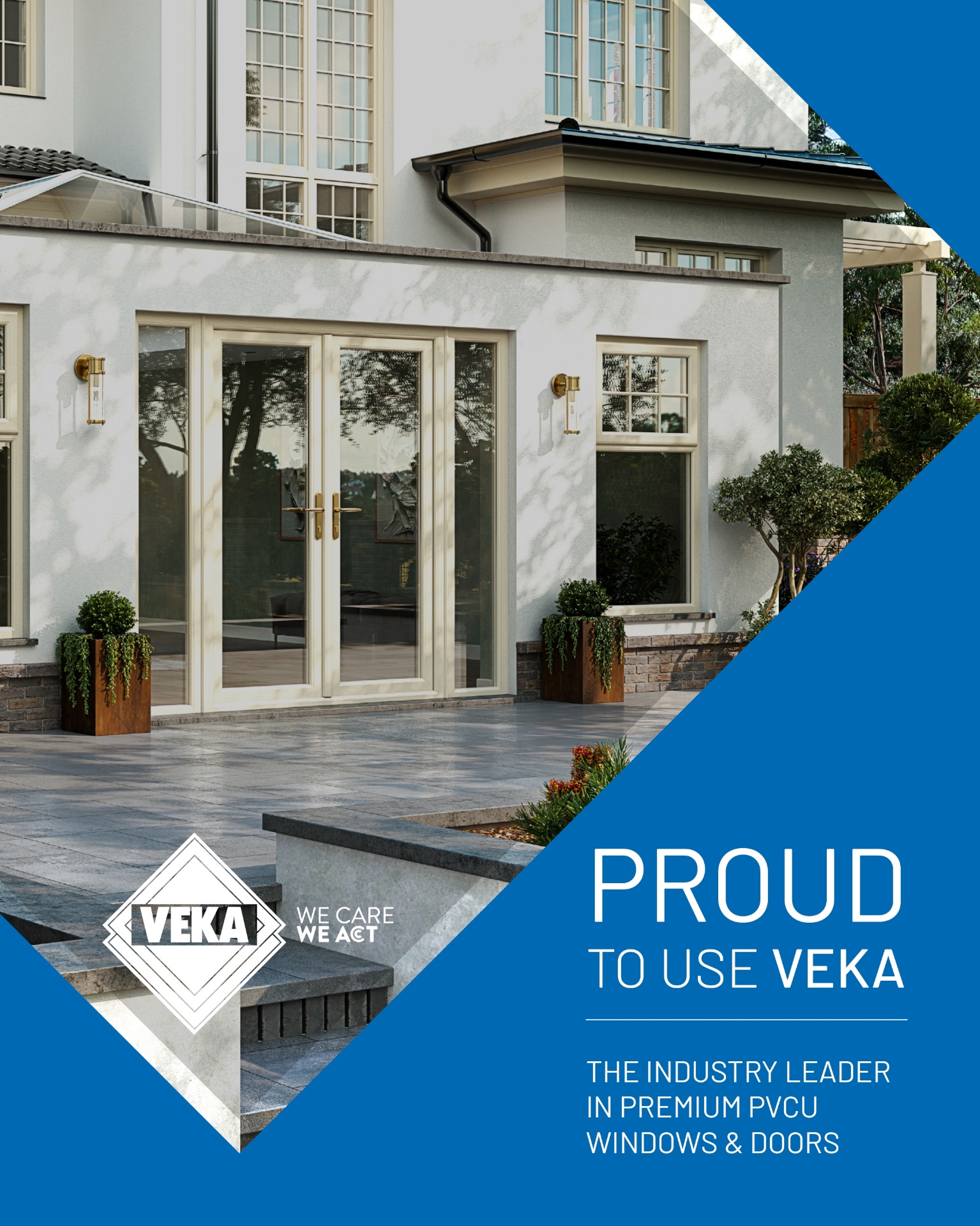 Proud to use VEKA PVCu profile systems
